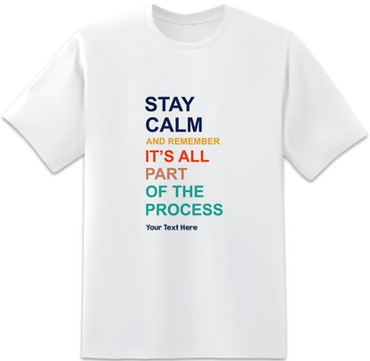 Stay Calm And Remember White