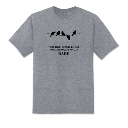 Think Believe Dream Dare Gray