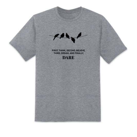 Think Believe Dream Dare Gray